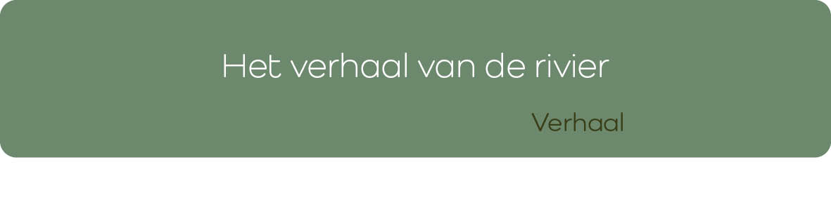 Het Verhaal van de Rivier